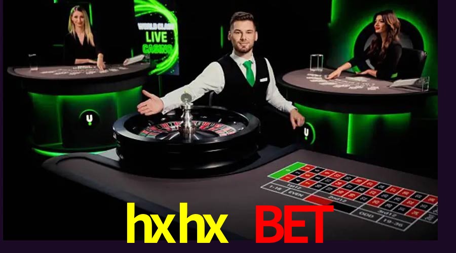Live Casino hxhx bet